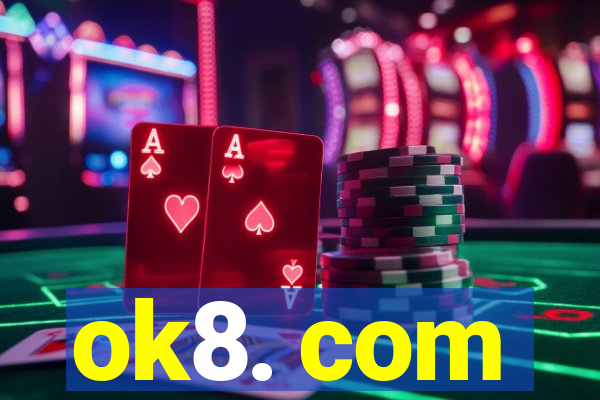 ok8. com